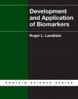 DEVELOPMENT AND APPLICATION OF BIOMARKERS