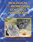 BIOLOGICAL AND BIOMEDICAL COATINGS HANDBOOK, TWO-VOLUME SET: BIOLOGICAL AND BIOMEDICAL COATINGS HANDBOOK: PROCESSING AND CHARACTERIZATION