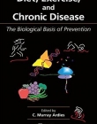 Diet, Exercise, and Chronic Disease: The Biological Basis of Prevention