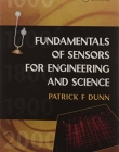 FUNDAMENTALS OF SENSORS FOR ENGINEERING AND SCIENCE