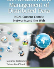 IDENTIFICATION AND MANAGEMENT OF DISTRIBUTED DATA:NGN, CONTENT-CENTRIC NETWORKS AND THE WEB