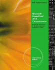 NEW PERSPECTIVES ON MICROSOFT® OFFICE POWERPOINT® 2010, COMPREHENSIVE, INTERNATIONAL EDITION