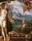 Pleasure and Piety: The Art of Joachim Wtewael