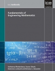 Fundamentals of Engineering Mathematics (ICE Textbook series) (Ice (Institure of Civil Engineers))