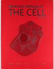 MOLECULAR BIOLOGY OF THE CELL