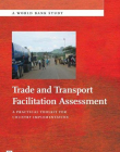 TRADE AND TRANSPORT FACILITATION ASSESSMENT : A PRACTIC
