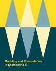 Modeling and Computation in Engineering III