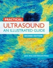 PRACTICAL ULTRASOUND:AN ILLUSTRATED GUIDE, SECOND EDITION