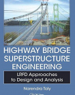 Highway Bridge Superstructure Engineering: LRFD Approaches to Design and Analysis