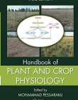 Handbook of Plant and Crop Physiology, Third Edition (Books in Soils, Plants, and the Environment)
