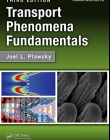 Transport Phenomena Fundamentals, Third Edition (Chemical Industries)
