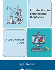 Introduction to Experimental Biophysics (Set): Introduction to Experimental Biophysics - A Laboratory Guide