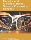 Modeling and Simulation-Based Systems Engineering Handbook (Engineering Management)