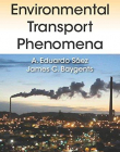 Environmental Transport Phenomena (Green Chemistry and Chemical Engineering)