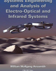 Systems Engineering and Analysis of Electro-Optical and Infrared Systems