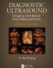 Diagnostic Ultrasound: Imaging and Blood Flow Measurements, Second Edition