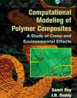 Computational Modeling of Polymer Composites: A Study of Creep and Environmental Effects (Computational Mechanics and Applied Analysis)
