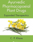 Ayurvedic Pharmacopoeial Plant Drugs: Expanded Therapeutics
