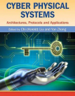 Cyber Physical Systems: Architectures, Protocols and Applications