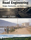 Low-Volume Road Engineering: Design, Construction, and Maintenance