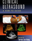 Clinical Ultrasound: A How-To Guide