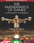 The Mathematics of Games: An Introduction to Probability (Textbooks in Mathematics)