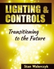 Lighting & Controls: Transitioning to the Future