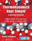 Thermodynamics Kept Simple - A Molecular Approach: What is the Driving Force in the World of Molecules?(B&Eb)