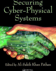 Securing Cyber-Physical Systems