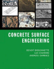 Concrete Surface Engineering (Modern Concrete Technology)