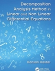 Decomposition Analysis Method in Linear and Non-Linear Differential Equations