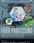 Handbook of Food Processing, Two Volume Set: Handbook of Food Processing: Food Safety, Quality, and Manufacturing Processes