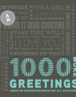 1,000 MORE GREETINGS: CREATIVE CORRESPONDENCE FOR ALL OCCASIONS