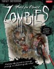 HOW TO DRAW ZOMBIES: DISCOVER THE SECRETS TO DRAWING, PAINTING, AND ILLUSTRATING THE UNDEAD