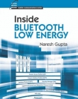 Inside Bluetooth Low Energy (Artech House Mobile Communications)