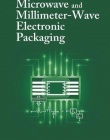 Microwave and Millimeter-Wave Electronic Packaging