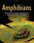 Amphibians: Anatomy, Ecological Significance and Conservation Strategies (Animal Science, Issues and Professions)