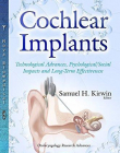Cochlear Implants: Technological Advances, Psychological/Social Impacts and Long-term Effectiveness