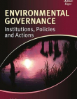 Environmental Governance: Institutions, Policies and Actions