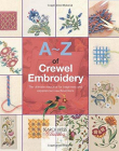 A-Z of Crewel Embroidery (A-Z of Needlecraft)