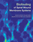 BIOFOULING OF SPIRAL WOUND MEMBRANE SYSTEMS