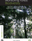 MONITORING FOREST BIODIVERSITY : IMPROVING CONSERVATION