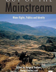 OUT OF THE MAINSTREAM: WATER RIGHTS, POLITICS AND IDENTITY