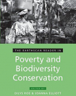 EARTHSCAN READER IN POVERTY AND BIODIVERSITY CONSERVATION,THE