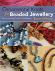Ornamental Knots for Beaded Jewellery