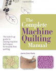 Complete Machine Quilting Manual
