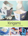 Kirigami: Pop Up Cards and Motifs to Cut Out