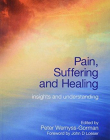 PAIN, SUFFERING AND HEALING: INSIGHTS AND UNDERSTANDING