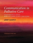 COMMUNICATION IN PALLIATIVE CARE: CLEAR PRACTICAL ADVIC