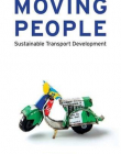 MOVING PEOPLE: SUSTAINABLE TRANSPORT DEVELOPMENT